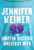 The Griffin Sisters' greatest hits : a novel