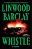 Whistle : a novel
