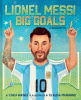 Lionel Messi : big goals : a biography