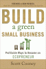 Build a green small business : profitable ways to become an ecopreneur