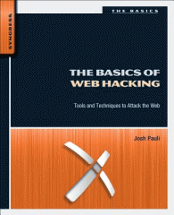 The basics of web hacking : tools and techniques to attack the Web