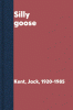 Silly goose
