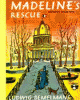 Madeline's rescue : story and pictures