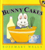 Bunny cakes : [a Max and Ruby picture book]