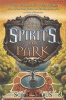 Spirits in the park