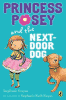 Princess Posey and the next-door dog