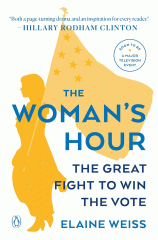 The woman's hour : the great fight to win the vote