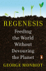Regenesis : feeding the world without devouring the planet