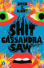 Shit Cassandra saw : stories
