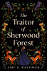 The traitor of Sherwood Forest