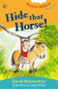 Hide that horse!