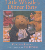 Little Whistle's dinner party