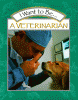 I want to be...a veterinarian
