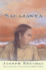Sacajawea : the story of Bird Woman and the Lewis ...