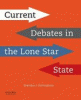 Current debates in the Lone Star State