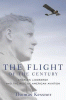 The flight of the century : Charles Lindbergh & th...