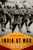 India at war : the subcontinent and the Second World War