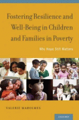 Fostering resilience and well-being in children and families in poverty : why hope still matters
