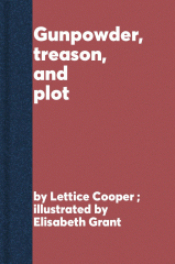 Gunpowder, treason, and plot