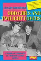 Odd girls and twilight lovers : a history of lesbian life in twentieth-century America