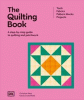 The quilting book : a step-by-step guide to patchwork and quilting