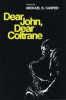Dear John, dear Coltrane : poems