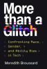 More than a glitch : confronting race, gender, and ability bias in tech