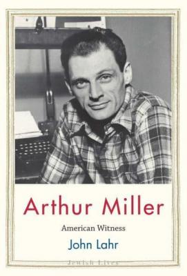 Arthur Miller : American witness