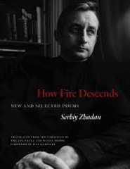How fire descends : new and selected poems