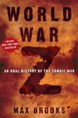 World War Z : an oral history of the zombie war
