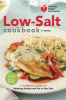 Low-salt cookbook : a complete guide to reducing sodium and fat in your diet.