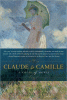 Claude & Camille : a novel of Monet