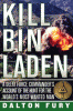 Kill Bin Laden : a Delta Force Commander's account of the hunt for the world's most wanted man