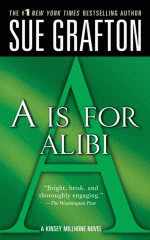 "A" is for alibi : a Kinsey Millhone mystery
