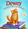 Dewey : there's a cat in the library