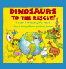 Dinosaurs to the rescue! : a guide to protecting our planet