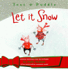 Toot & Puddle : let it snow