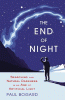 The end of night : searching for natural darkness in an age of artificial light