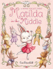 Matilda in the middle : a bunny ballet story