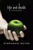 Twilight ; Life and death : a reimagining of the classic novel