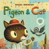 Pigeon and Cat
