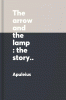 The arrow and the lamp : the story of Psyche