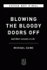 Blowing the bloody doors off : and other lessons in life