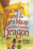 What we found in the corn maze and how it saved a ...
