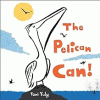 The pelican can!