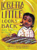 Loretta Little looks back : three voices go tell it! : a monologue novel