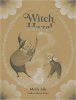 Witch Hazel by Idle, Molly Schaar, Writer, Illustrator