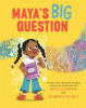 Maya's big question