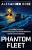 Phantom fleet : the hunt for Nazi submarine U-505 and World War II's most daring heist
