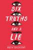 Six truths and a lie